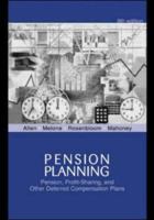 Pension Planning: Pensions, Profit-Sharing, and Other Deferred Compensation Plans 0256030812 Book Cover