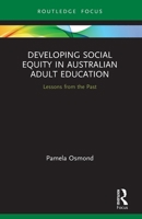 Developing Social Equity in Australian Adult Education 0367710374 Book Cover