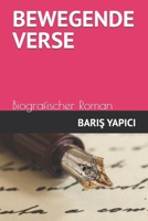 BEWEGENDE VERSE: Biografischer Roman (German Edition) B0F4PW1MWB Book Cover
