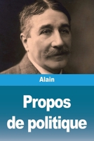 Propos de politique (French Edition) 2379762511 Book Cover