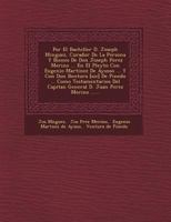 Por El Bachiller D. Joseph Minguez, Curador De La Persona Y Bienes De Don Joseph Perez Merino ... En El Pleyto Con Eugenio Martinez De Ayusso ... Y Con Don Bentura [sic] De Pinedo ... Como Testamentar 1249805074 Book Cover