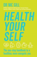 Health Your Self: The One-Stop Handbook to a Healthier, More Energetic You 0143772112 Book Cover