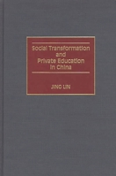 Social Transformation and Private Education in China 0275955907 Book Cover