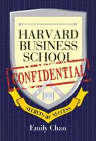 Harvard Business School Confidential: Secrets of Success 0470822392 Book Cover