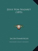 Jesus Von Nazaret (1895) 1279938749 Book Cover