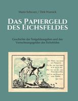 Das Papiergeld Des Eichsfeldes 3849545105 Book Cover
