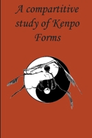 A Comparative Study of Kenpo Forms B0851LZYL1 Book Cover