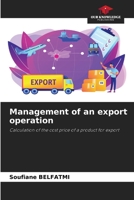 Management of an export operation: Calculation of the cost price of a product for export 6203567183 Book Cover