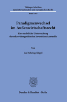 Paradigmenwechsel Im Aussenwirtschaftsrecht: Eine Rechtliche Untersuchung Der Sektorubergreifenden Investitionskontrolle 3428186532 Book Cover