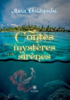 Contes pleins de mystères et de sirènes B0C7FT9KSK Book Cover