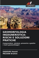 Geomorfologia Ingegneristica: Rischi E Soluzioni Pratiche (Italian Edition) 6207831268 Book Cover