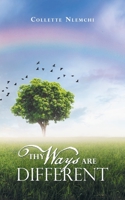Thy Ways Are Different 1982251336 Book Cover