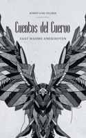 Fast wahre Anekdoten: Cuentos del Cuervo (German Edition) 3750493715 Book Cover