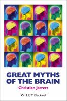 Great Myths of the Brain 1118312716 Book Cover