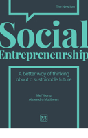 Social Entrepreneurship : A New Way of Thinking about Business 1912555913 Book Cover