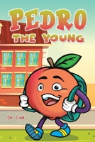 Pedro the Young 1398414980 Book Cover