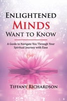 Enlightened Minds Want to Know B0FW8DLF1L Book Cover