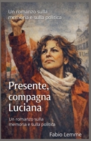 Presente compagna Luciana (Italian Edition) B0GYZNXMCR Book Cover
