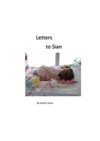 Letters to Sian 1527292606 Book Cover