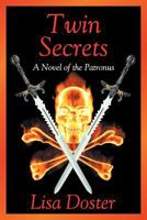 Twin Secrets: A Novel of the Patronus 1618977024 Book Cover