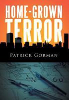 Home-Grown Terror 1493116878 Book Cover