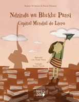 Ndzinda wa Bhukhu Pansi Pano: Capital Mundial do Livro (Bantu Edition) 9899319163 Book Cover