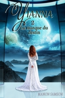 Yianna -2: La marque du destin 2981955535 Book Cover
