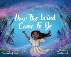 How the Wind Came To Be B0DYRVCYM7 Book Cover