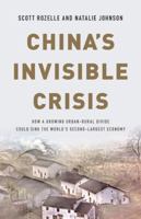 China's Invisible Crisis: How a Growing Urban-Rural Divide Could Sink the World's Second-Largest Economy 1541644824 Book Cover