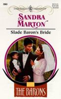 Slade Baron's Bride 037312063X Book Cover