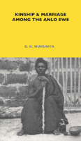 Kinship & Marriage Among the Anlo Ewe 0485195372 Book Cover