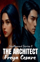 The Architect (Soulbound) B0FL1LHXDX Book Cover