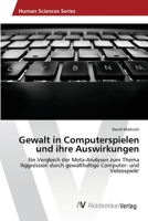 Gewalt in Computerspielen und ihre Auswirkungen 363947497X Book Cover