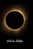 Buch der Schatten: Hexenbuch mit 120 gestalteten Seiten zum Eintragen f�r Rezepte, Zauberspr�che und Rituale. Grimoire f�r Hexen und andere Magiepraktizierende, 6x9" Gl�nzendes Softcover Schwarz Vollm 1081170670 Book Cover