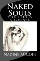 Naked Souls: Thriller & Suspense 1523232234 Book Cover