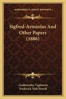 Sigfred-Arminius And Other Papers 1166941353 Book Cover