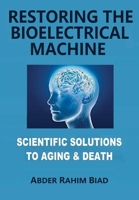 Restoring The Bioelectrical Machine 1365423522 Book Cover