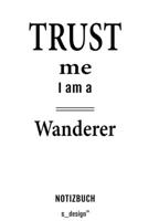 Notizbuch für Wanderer: Originelle Geschenk-Idee [120 Seiten  kariertes blanko Papier] (German Edition) 1695233166 Book Cover