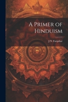 A Primer of Hinduism 1021449490 Book Cover
