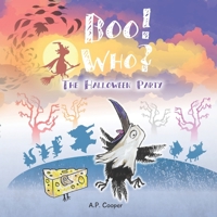 Boo! Who?: The Halloween Party 1739984943 Book Cover
