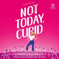 Not Today, Cupid B0CVZW9SSG Book Cover