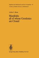 Manifolds All of Whose Geodesics Are Closed 3540081585 Book Cover