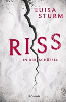 Riss in der Schüssel B09YVTF2F3 Book Cover