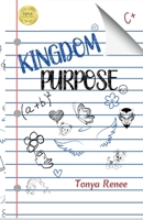 Kingdom Purpose 1737133954 Book Cover