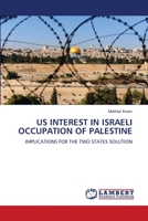 Us Interest in Israeli Occupation of Palestine 6202520590 Book Cover