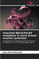 Inherited BRCA/PALB2 mutations in early breast-ovarian syndrome 6206999092 Book Cover