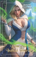 Rise of the Isekai Hero: A LitRPG Fantasy B0DRCZ6CN3 Book Cover