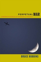 Perpetual War: Cosmopolitanism from the Viewpoint of Violence 0822351986 Book Cover