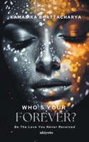 Who's your Forever? B0C9LBW2QW Book Cover