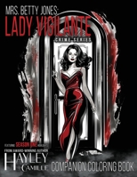 Lady Vigilante: Companion Coloring Book 0645165557 Book Cover